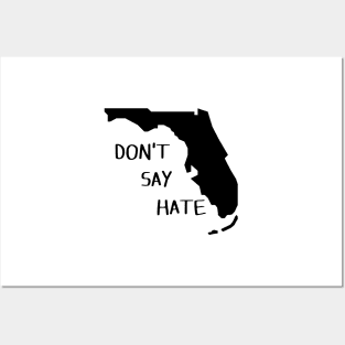 Don't Say Hate - Oppose Don't Say Gay - Florida Silhouette Posters and Art